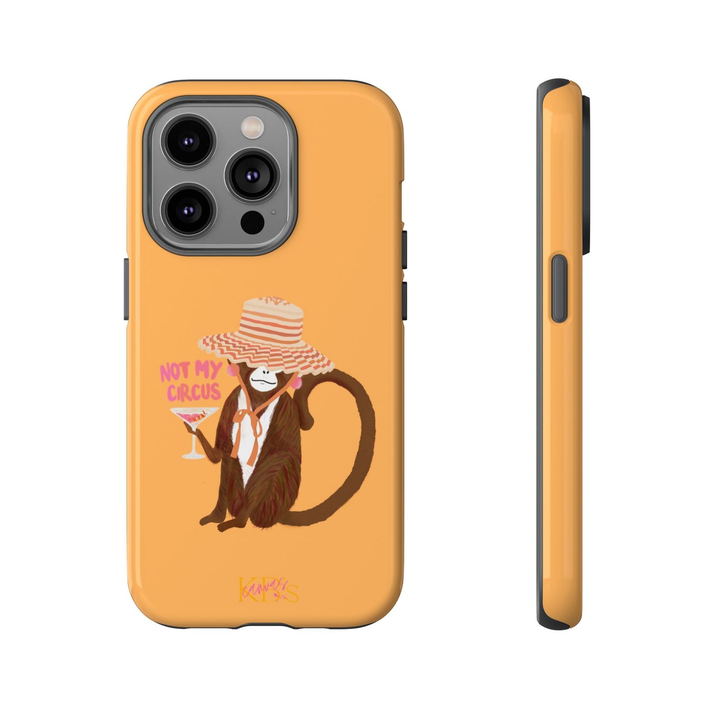 Not My Circus Tough Case