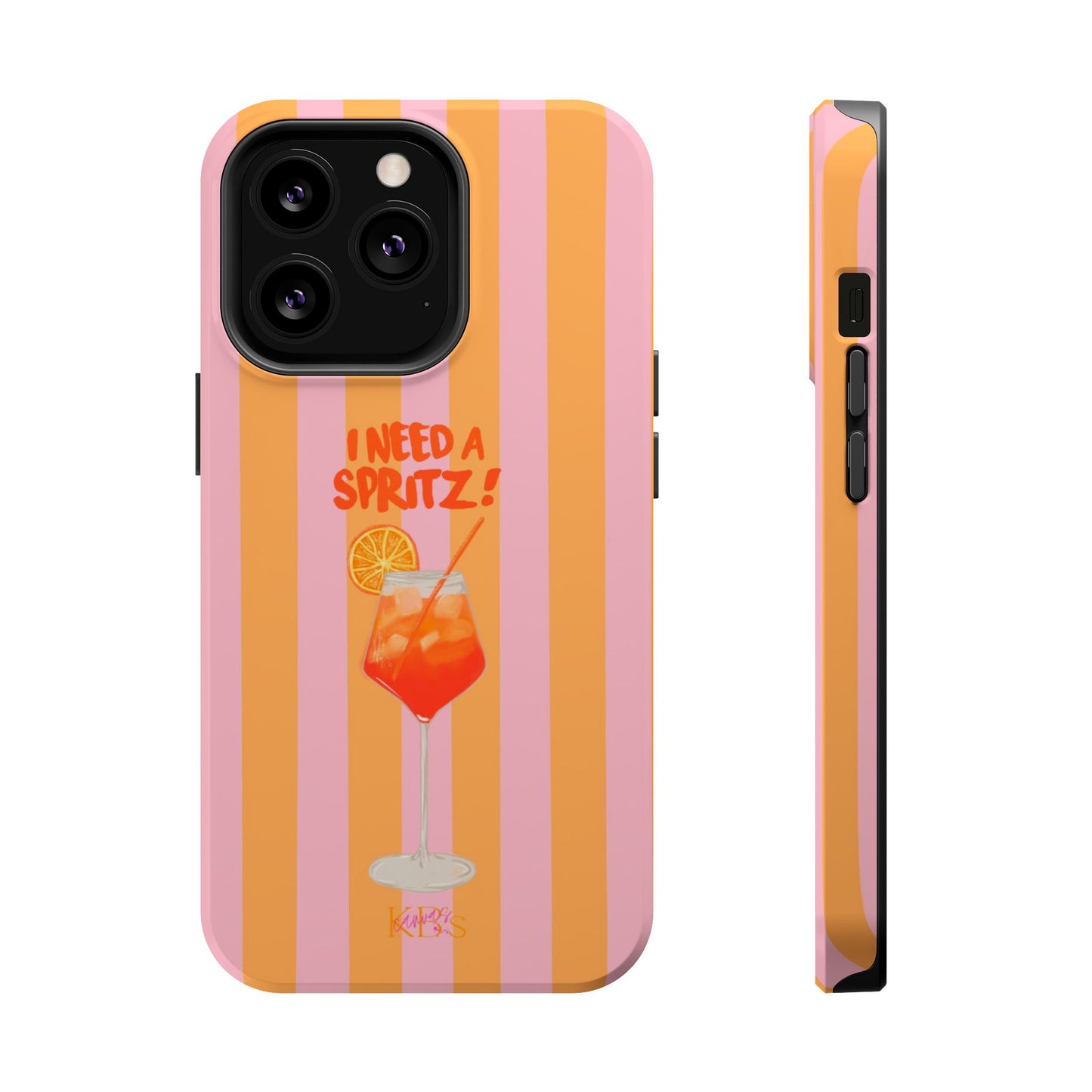 I Need A Spritz! Mag Safe Case