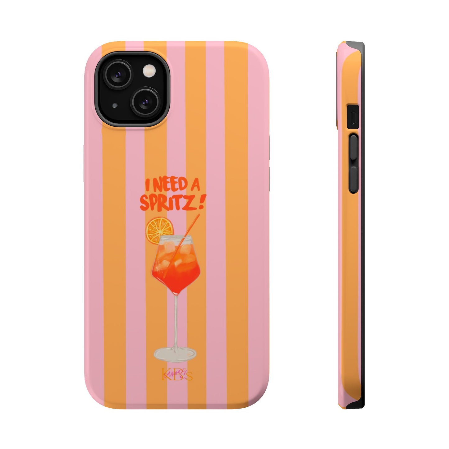 I Need A Spritz! Mag Safe Case