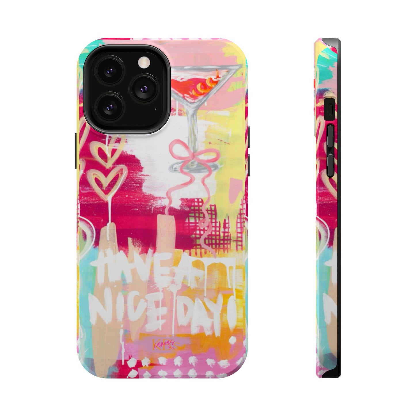 HAVE A NICE DAY! Mag Safe Case