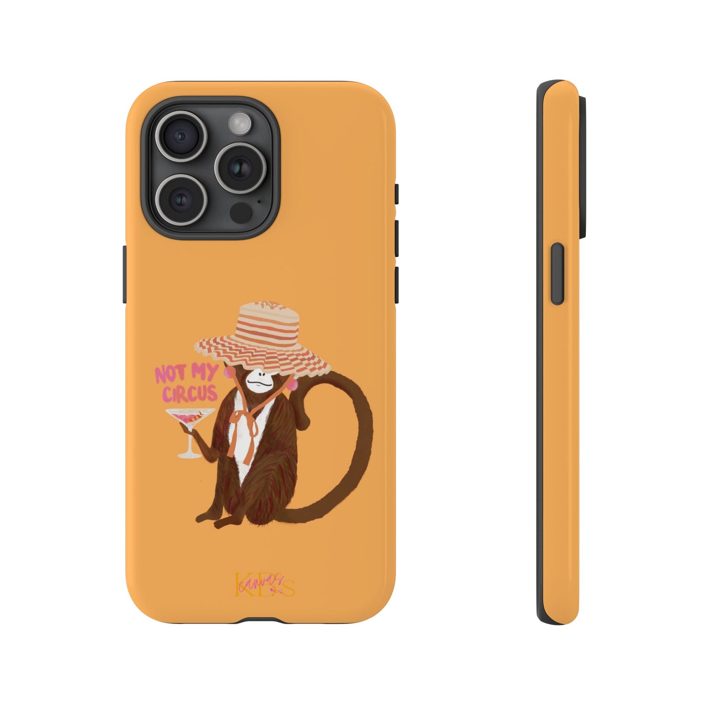 Not My Circus Tough Case