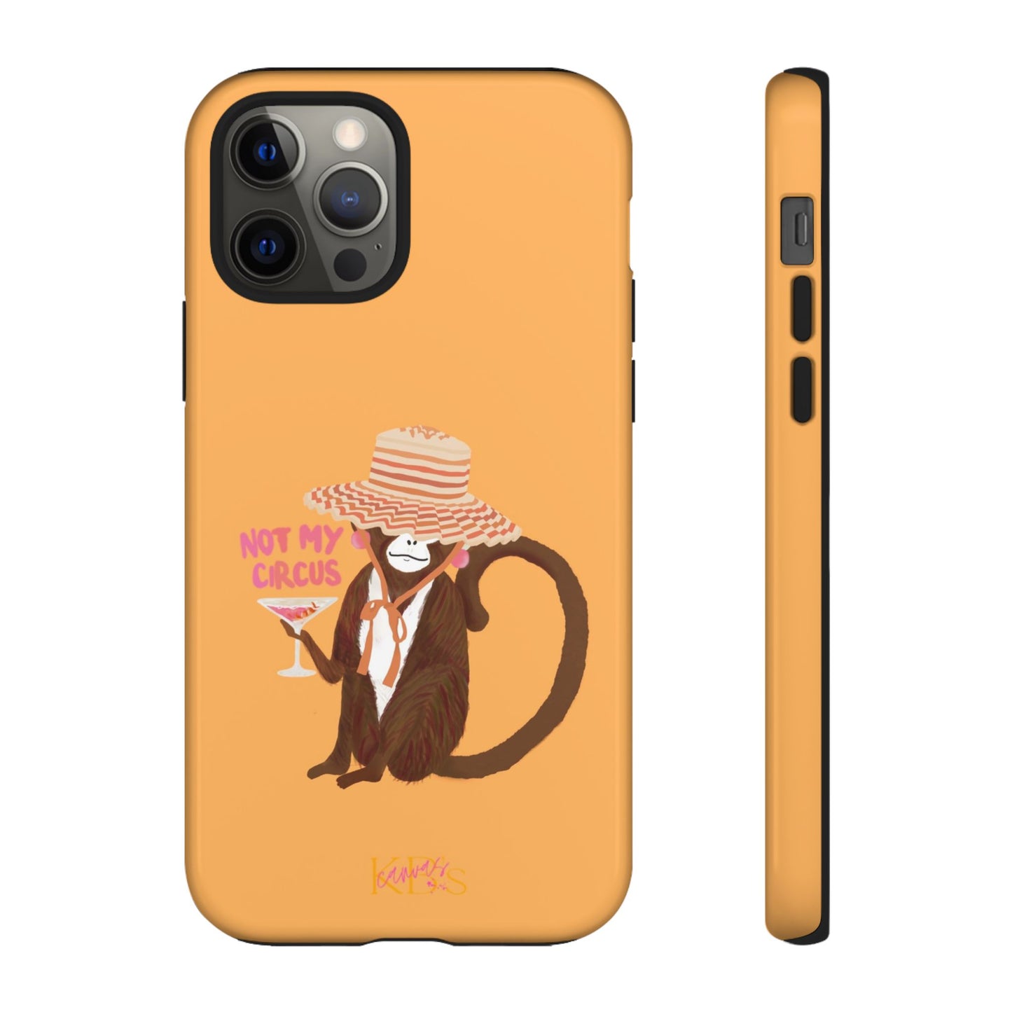 Not My Circus Tough Case