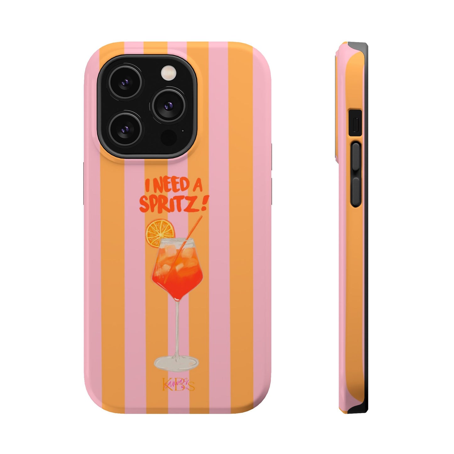 I Need A Spritz! Mag Safe Case