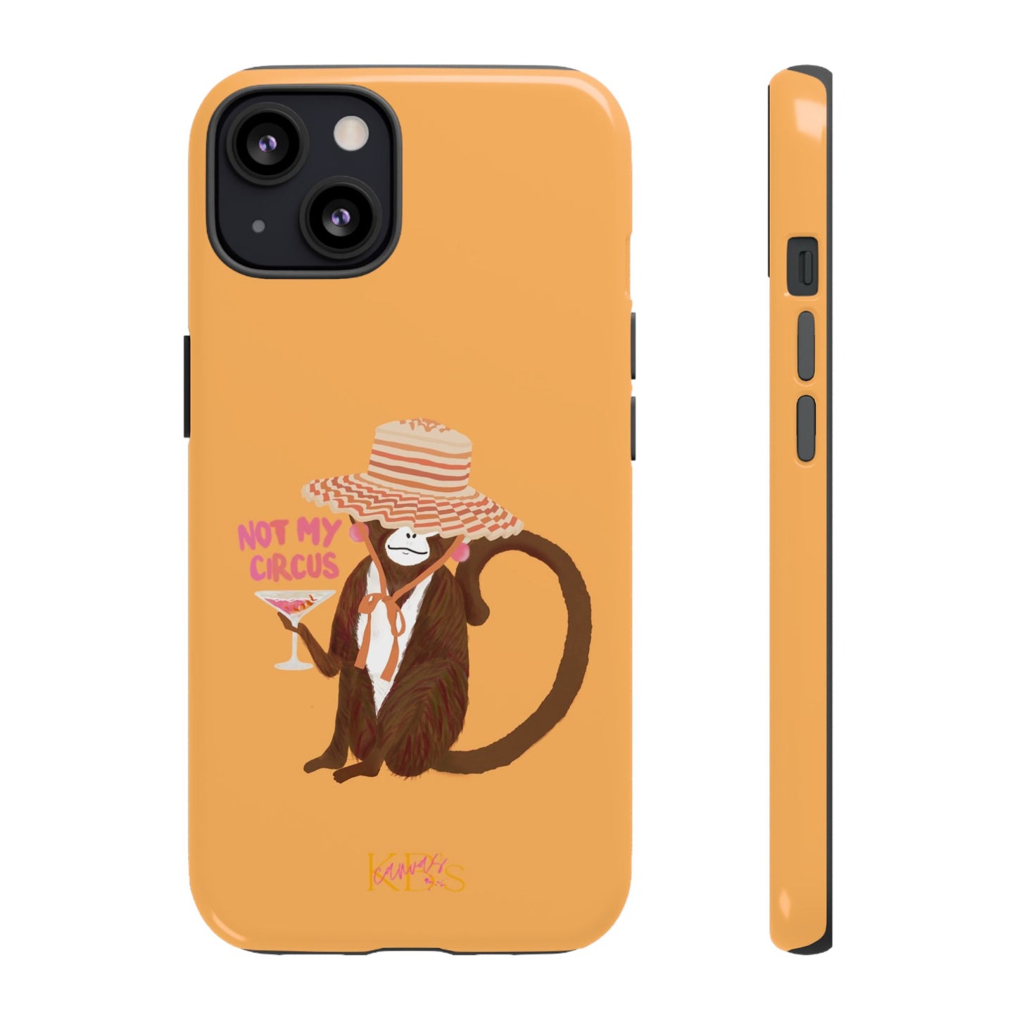 Not My Circus Tough Case