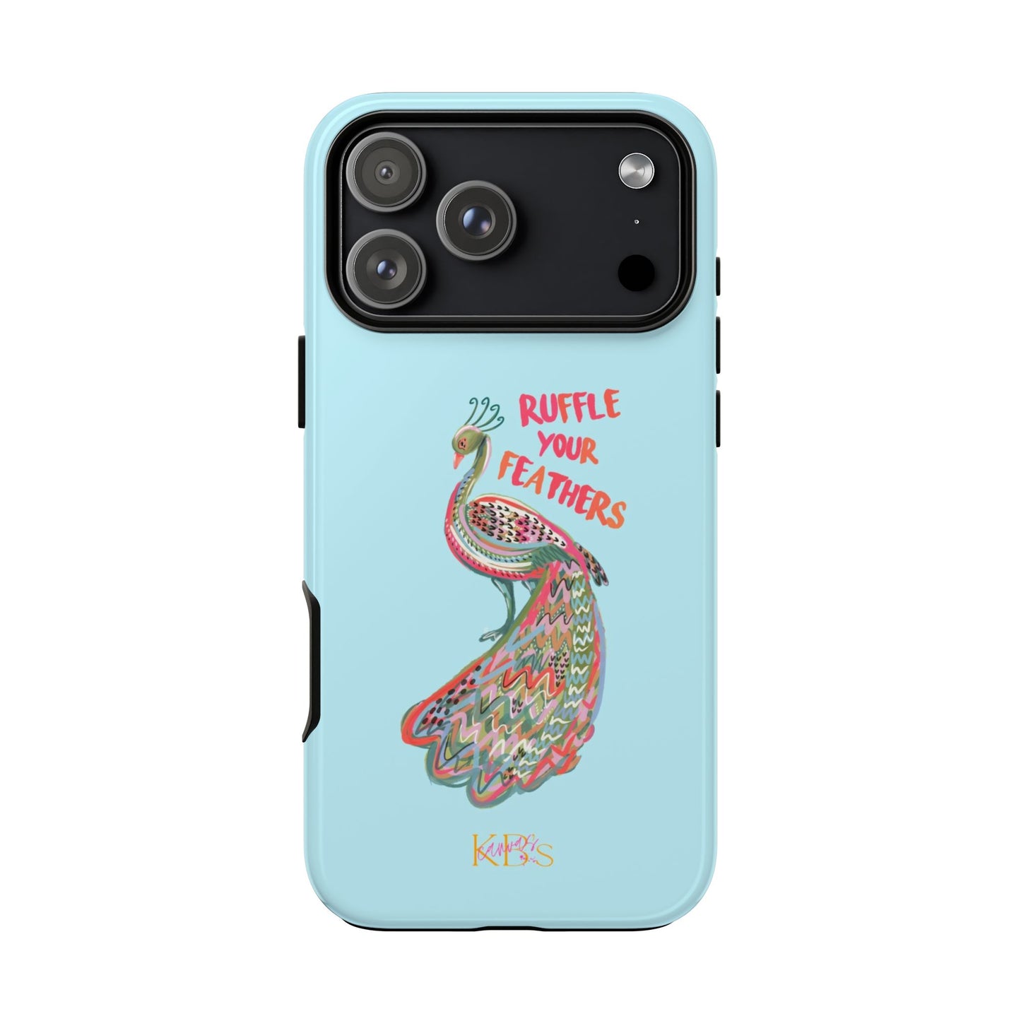 Ruffle Your Feathers Tough Case - Blue