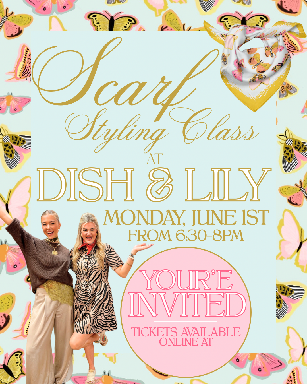 DISH & LILY BDAY SCARF STYLING CLASS