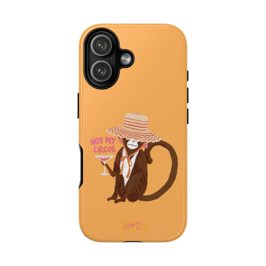 Not My Circus Tough Case
