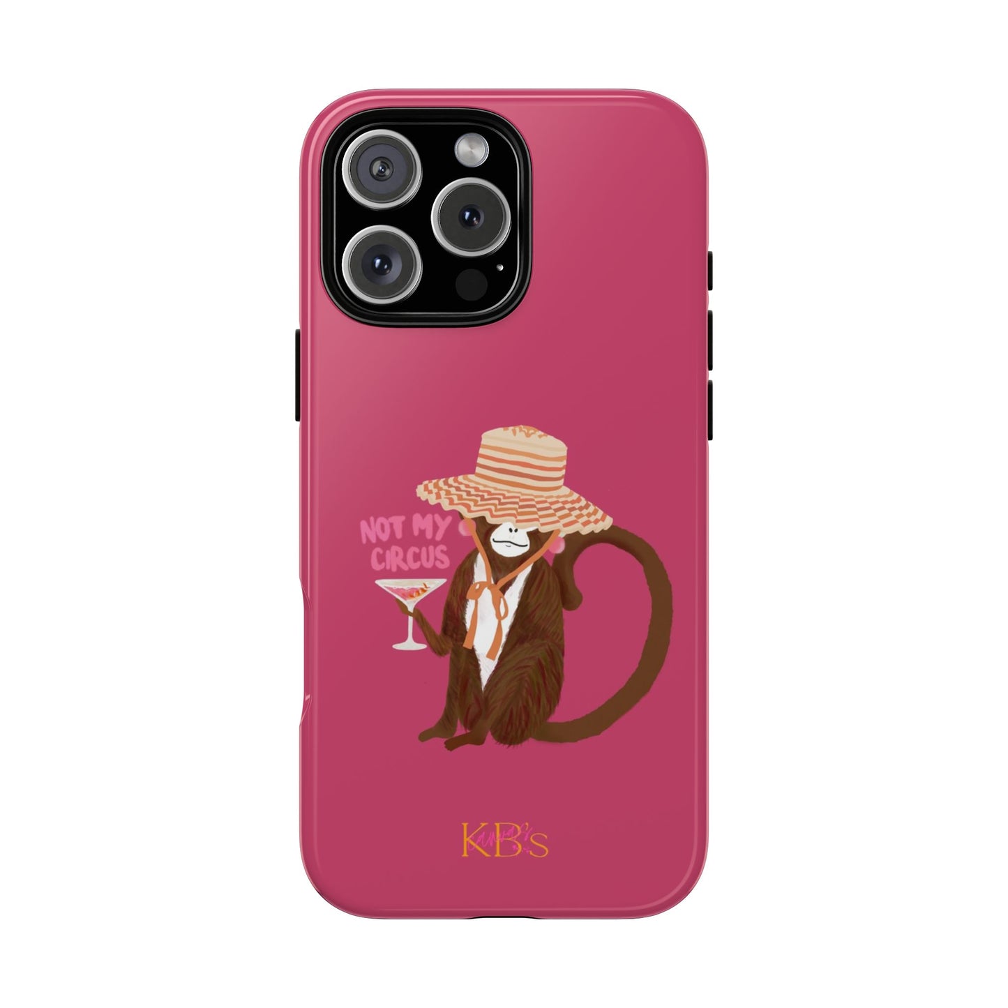 Not My Circus Tough Case for iPhone - Pink