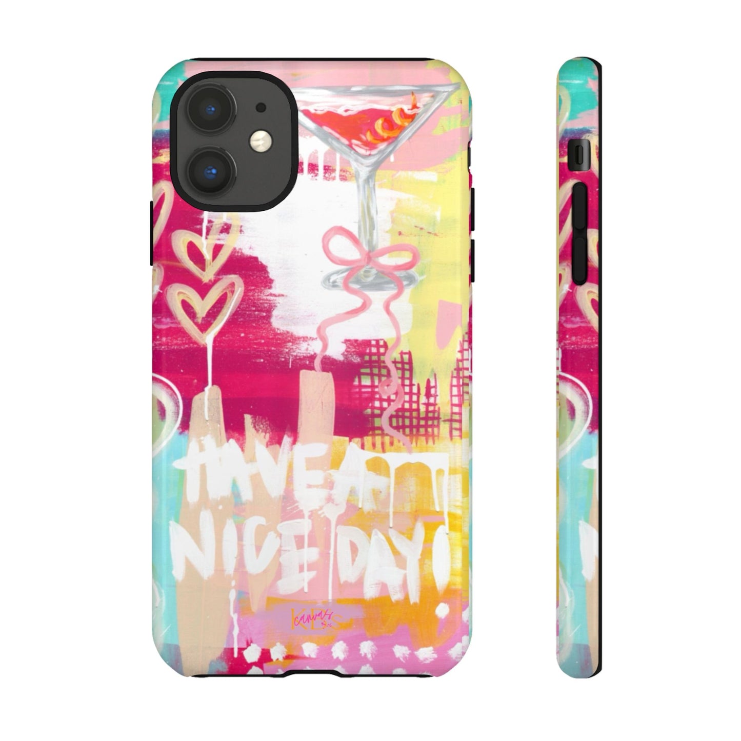 HAVE A NICE DAY! Tough Case