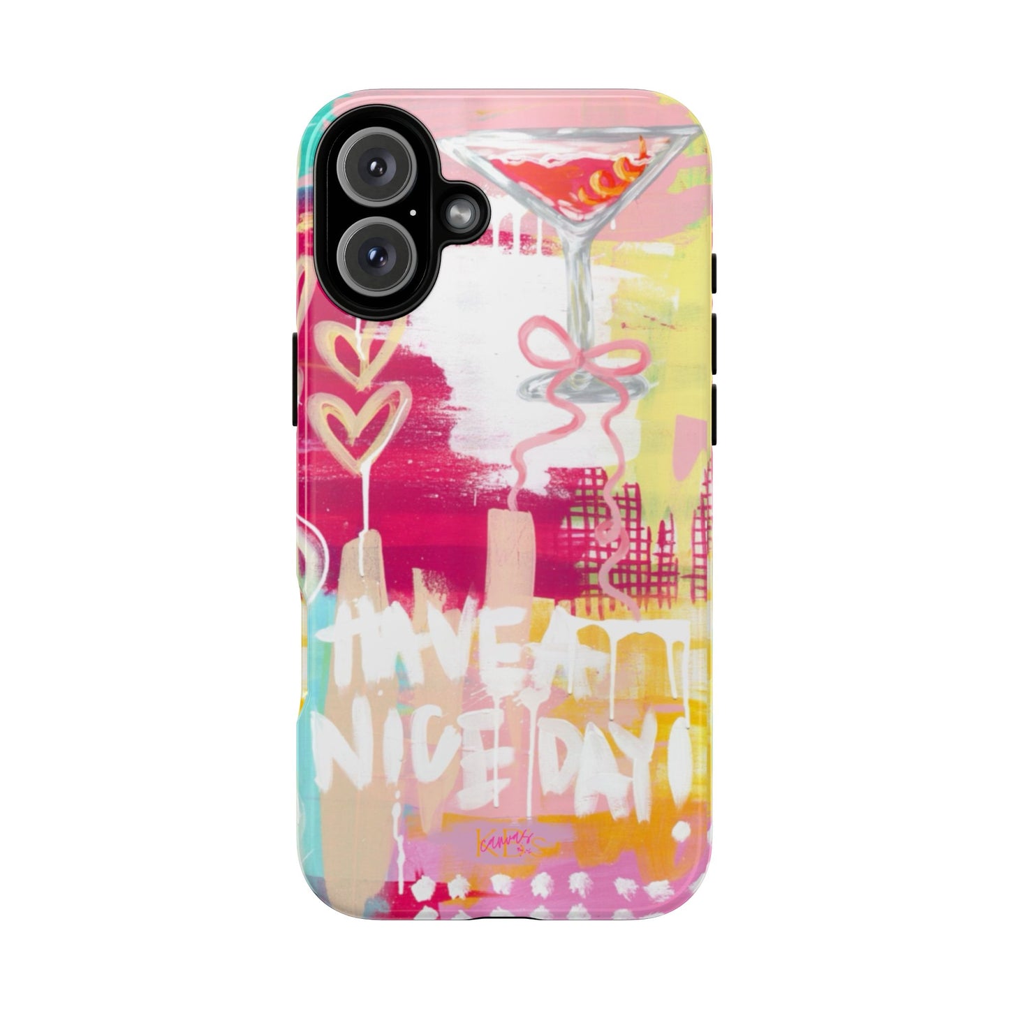 HAVE A NICE DAY! Tough Case