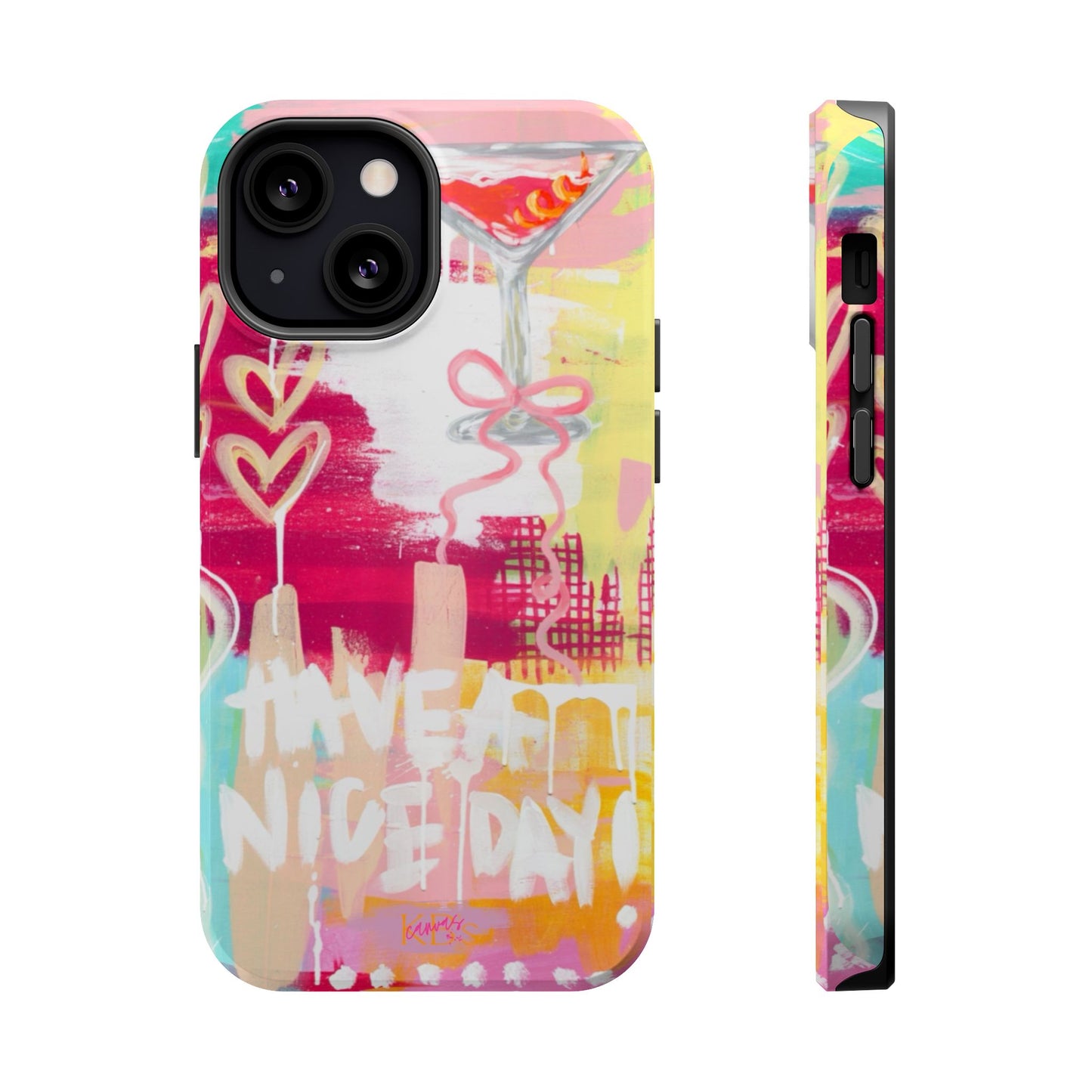 HAVE A NICE DAY! Mag Safe Case