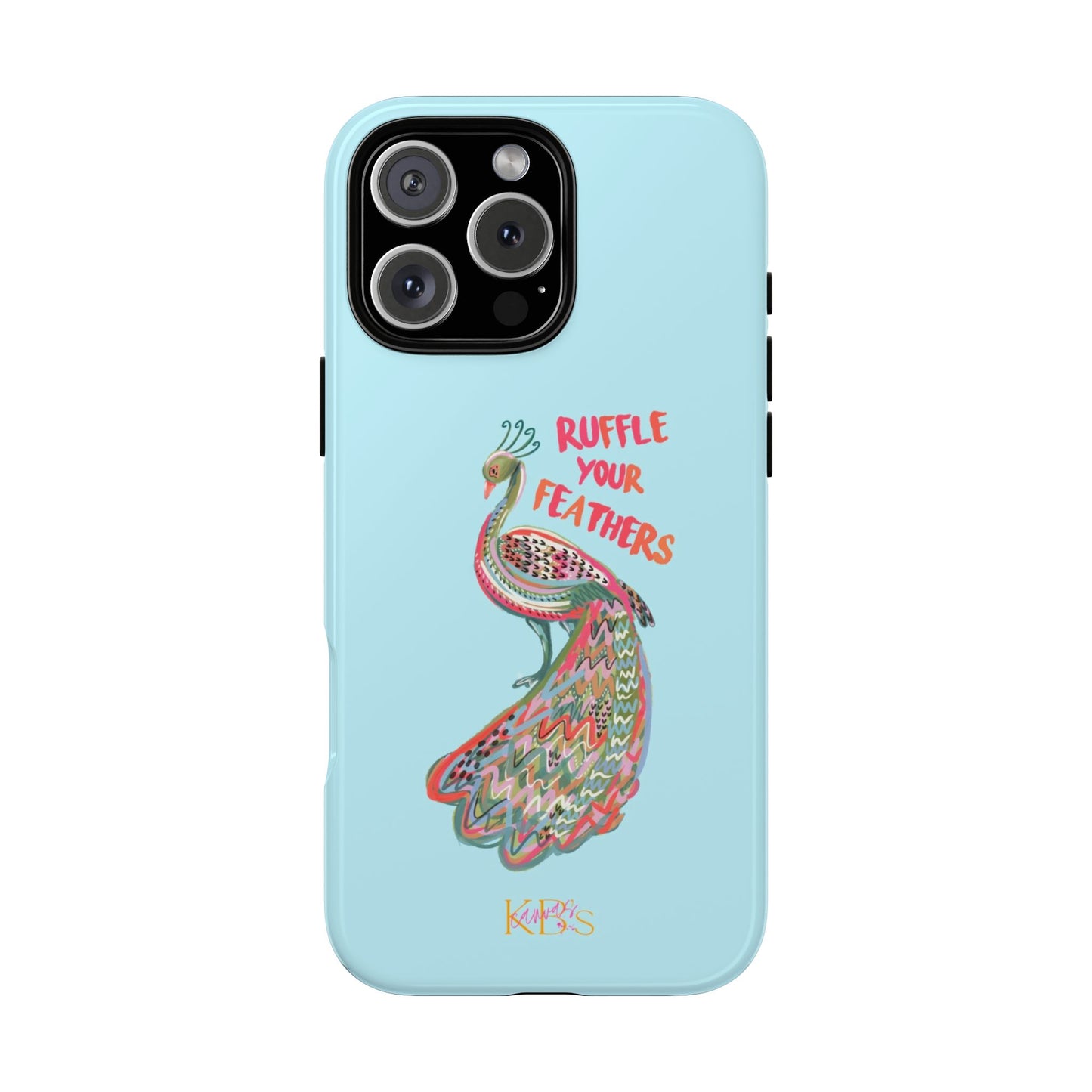 Ruffle Your Feathers Tough Case - Blue