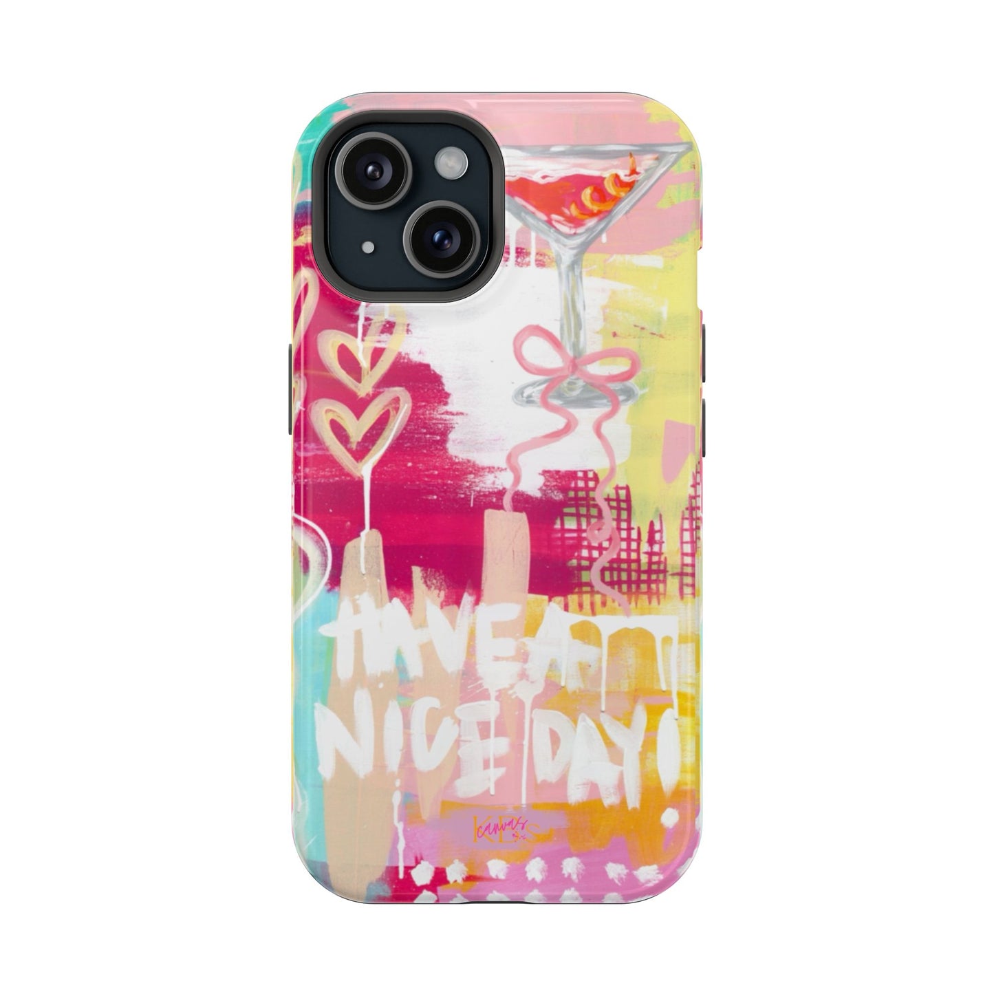 HAVE A NICE DAY! Mag Safe Case