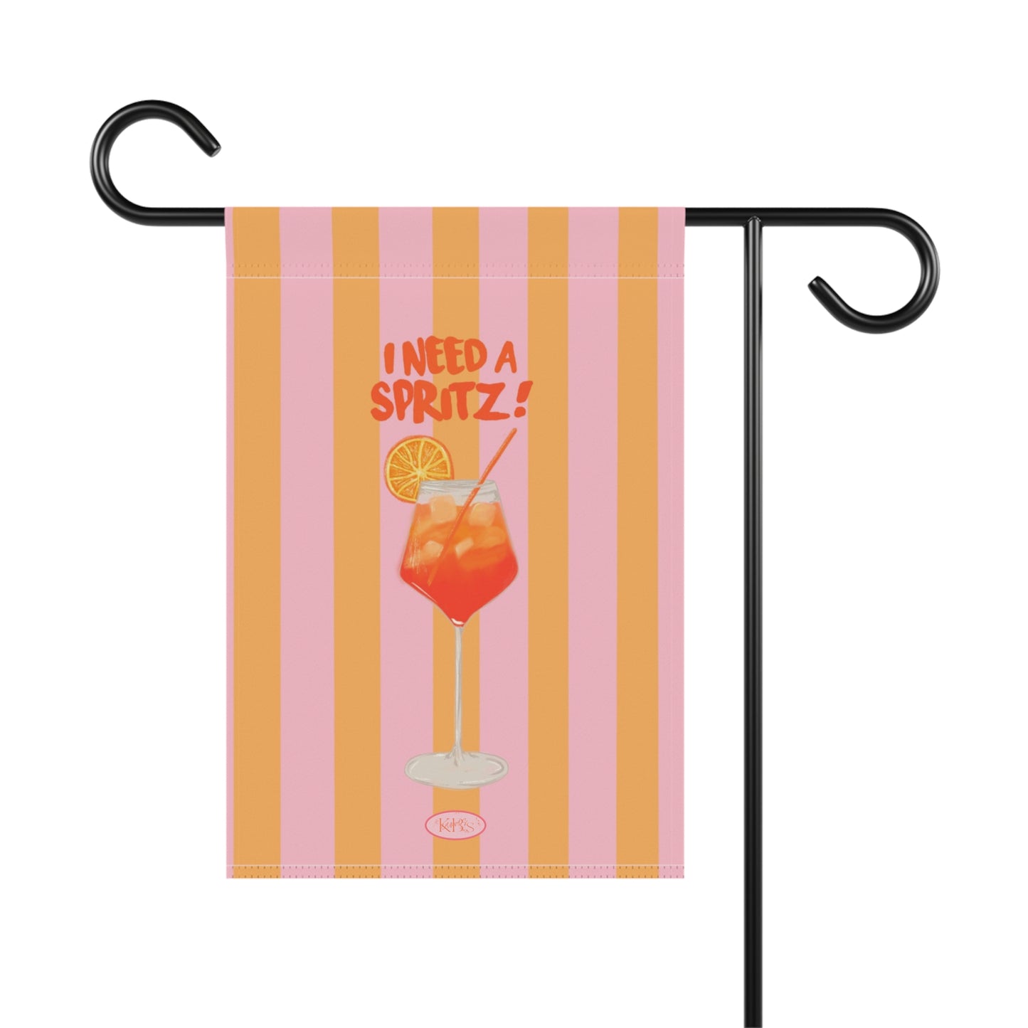 I Need A Spritz! Garden Flag