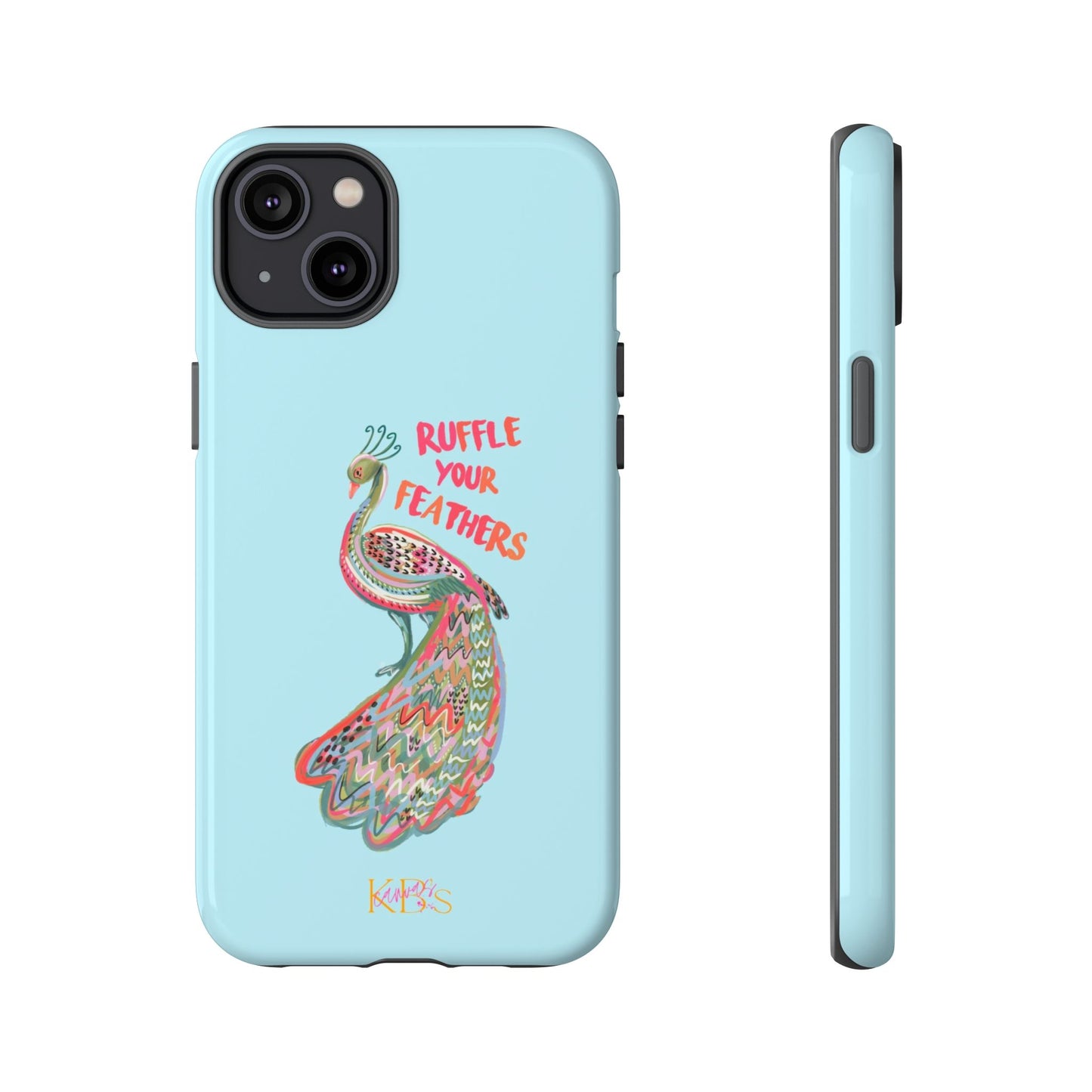 Ruffle Your Feathers Tough Case - Blue