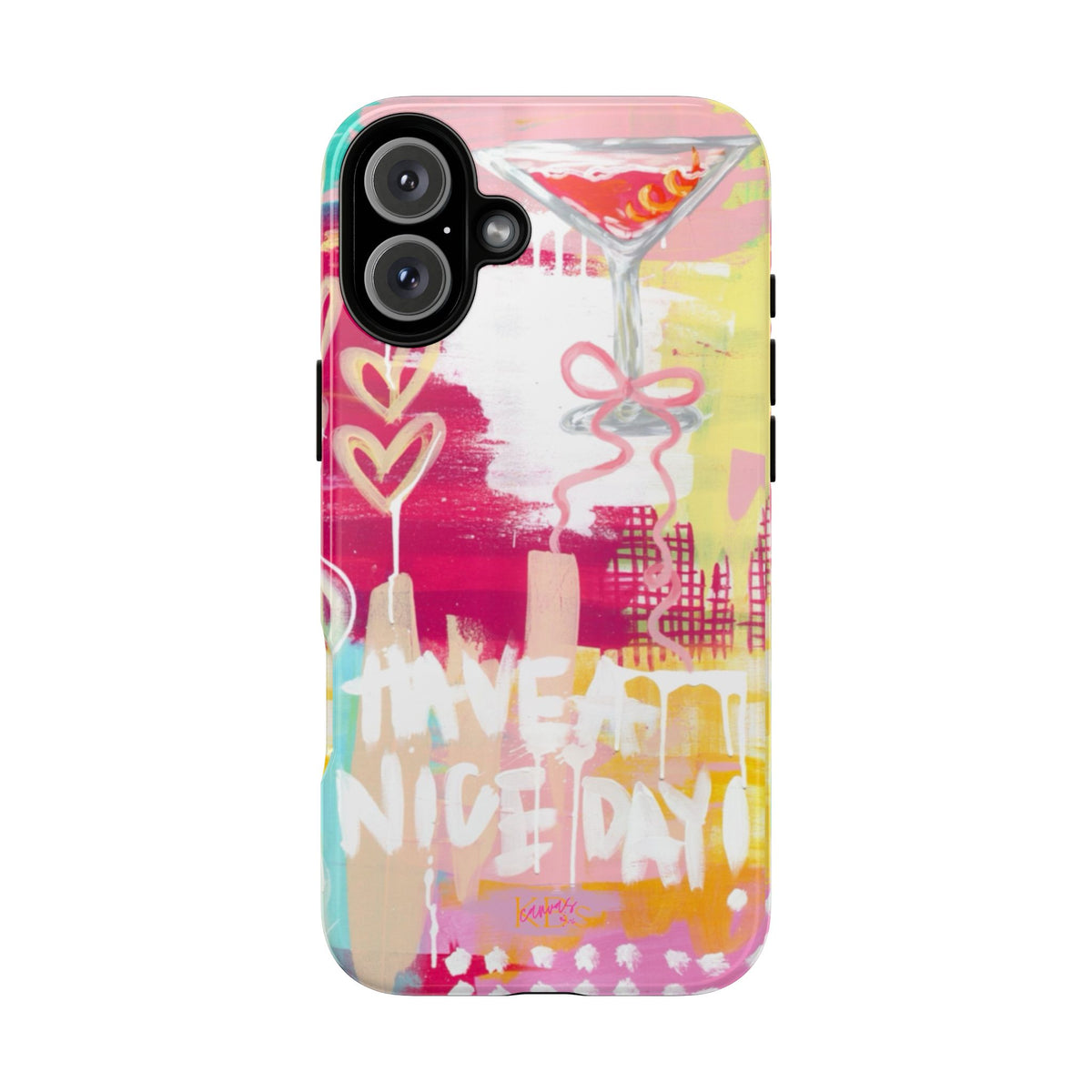 HAVE A NICE DAY! Tough Case