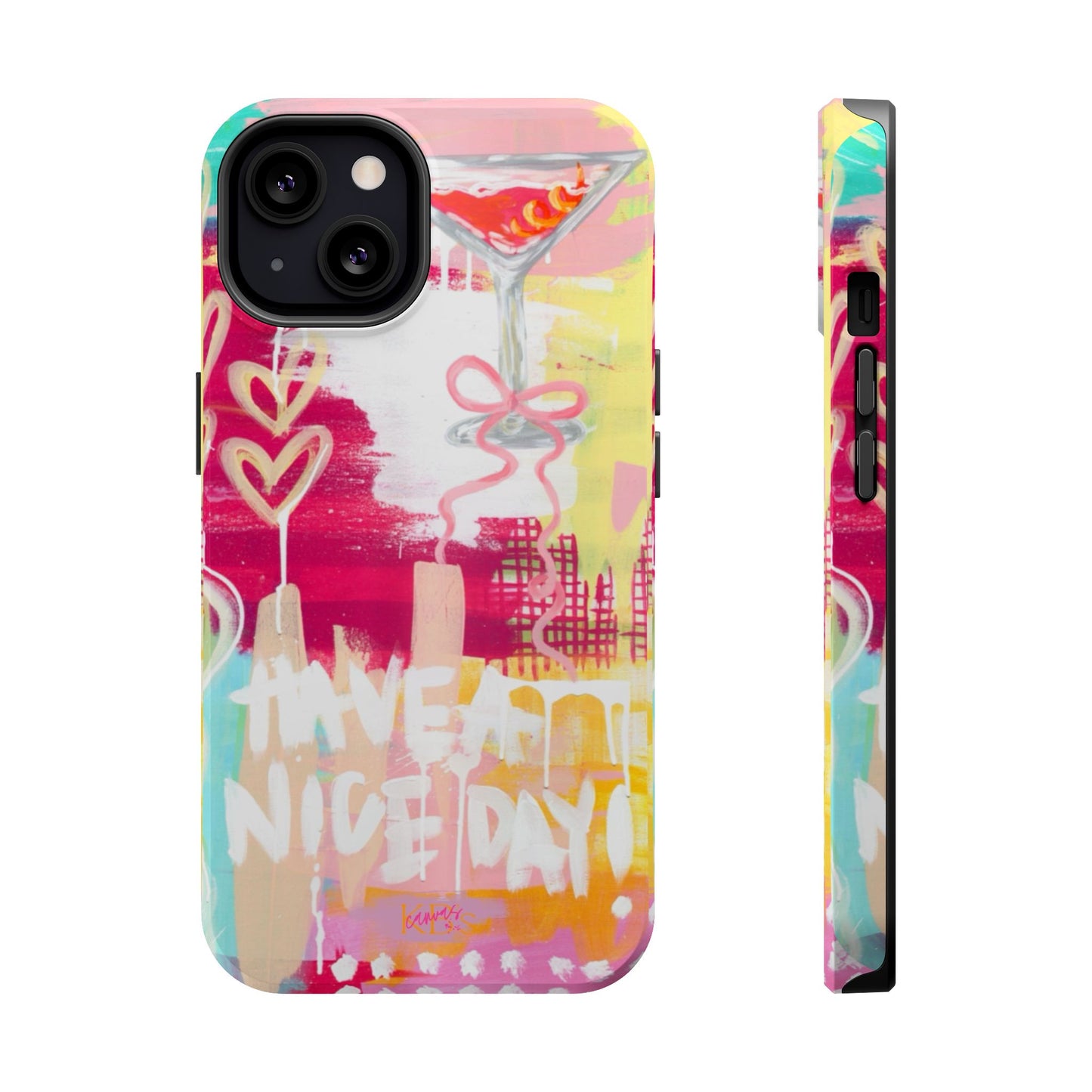HAVE A NICE DAY! Mag Safe Case