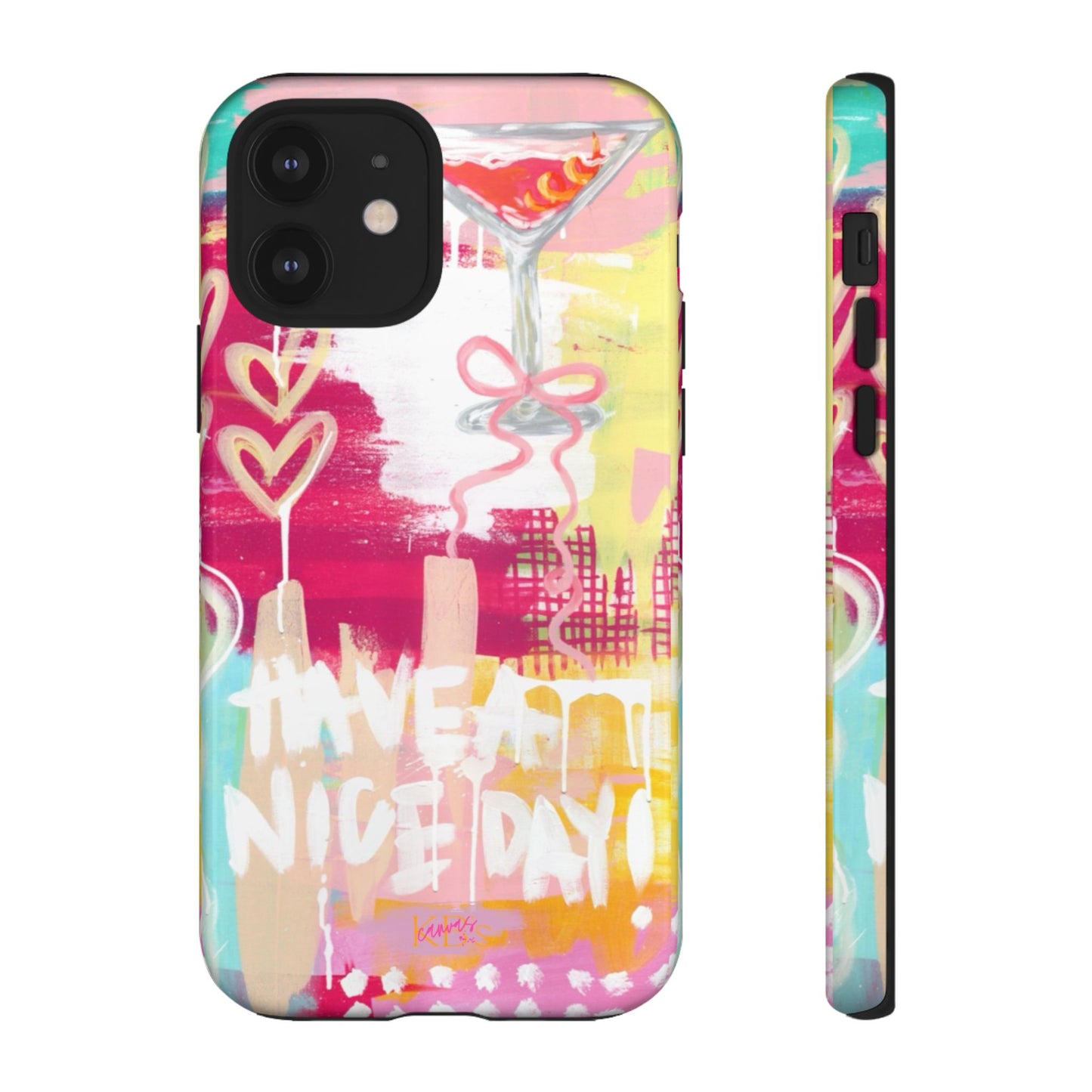 HAVE A NICE DAY! Tough Case