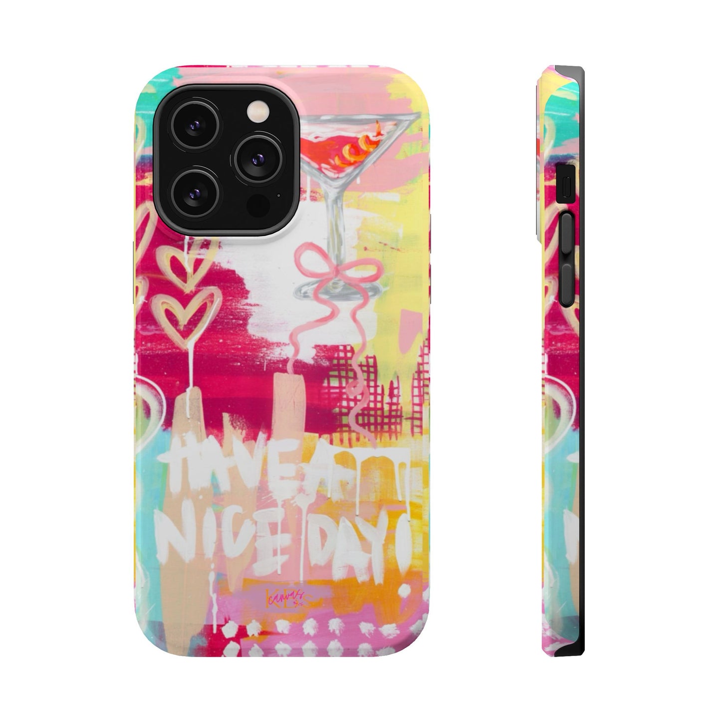 HAVE A NICE DAY! Mag Safe Case