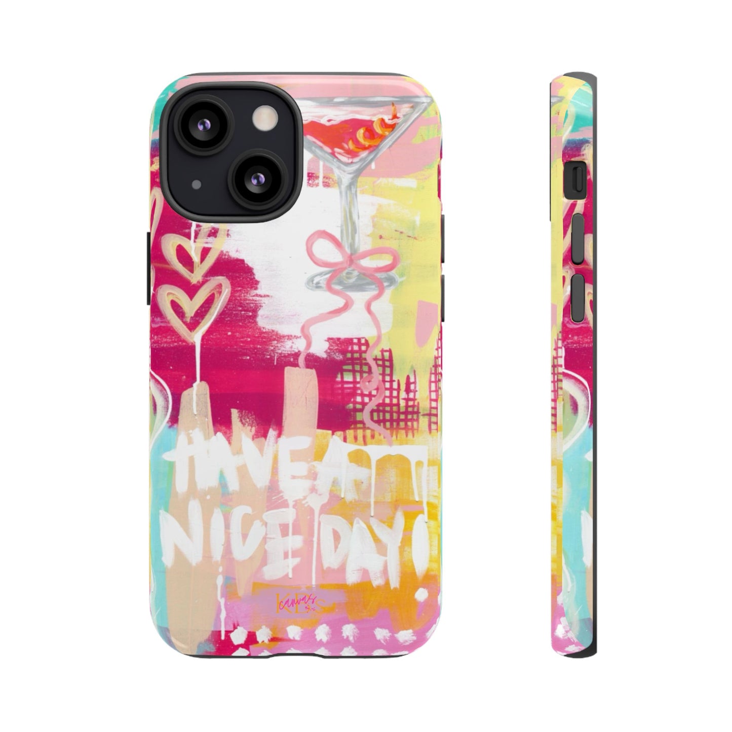 HAVE A NICE DAY! Tough Case