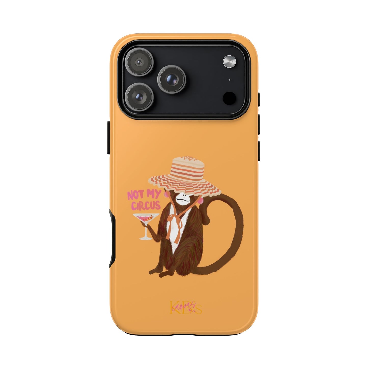 Not My Circus Tough Case