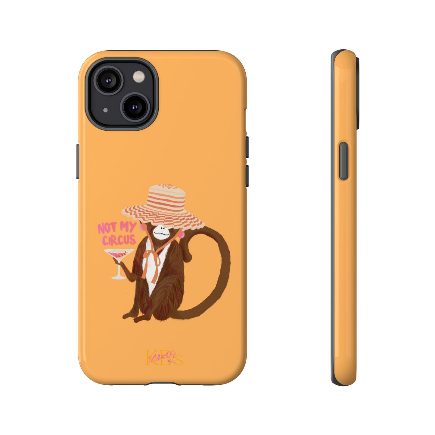 Not My Circus Tough Case