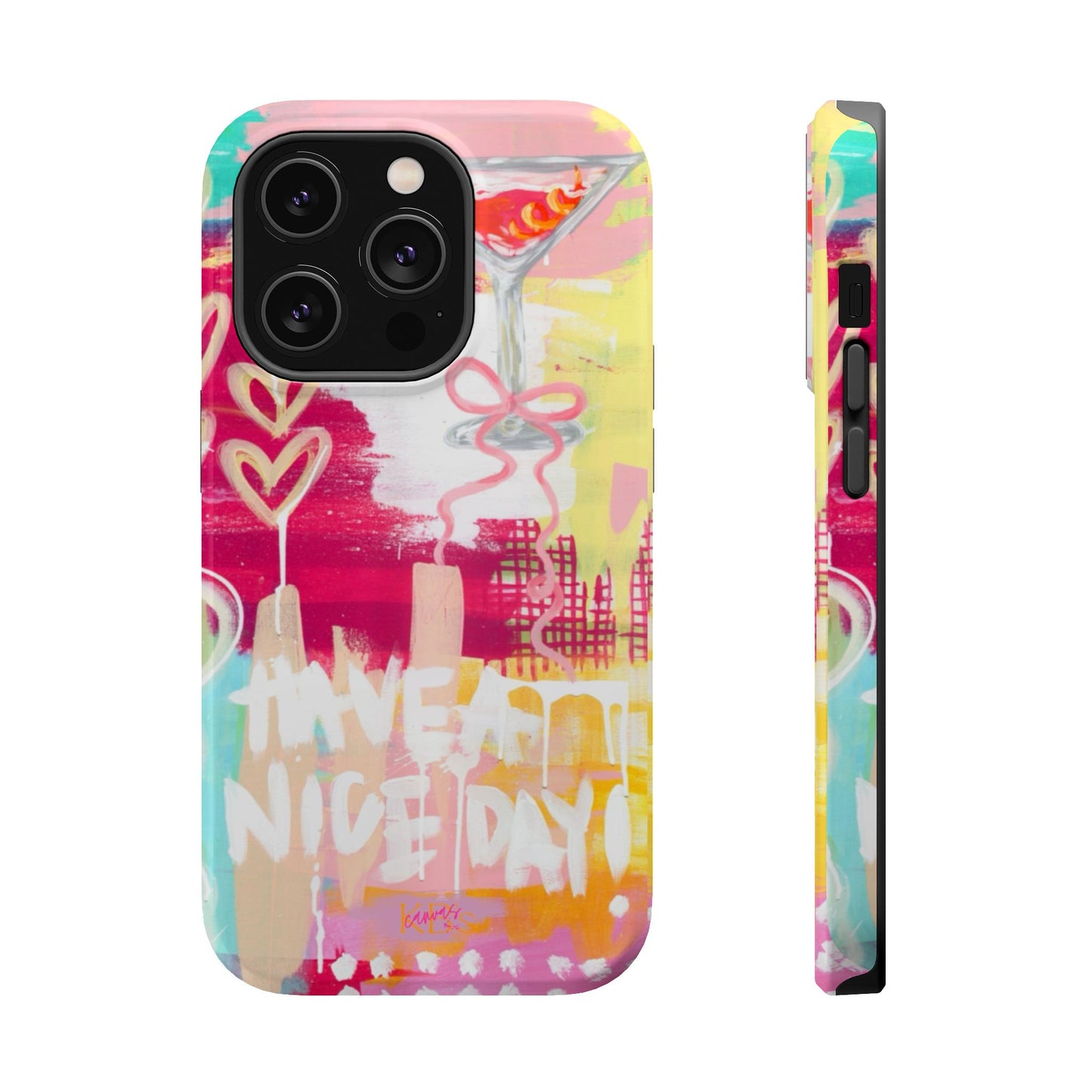 HAVE A NICE DAY! Mag Safe Case