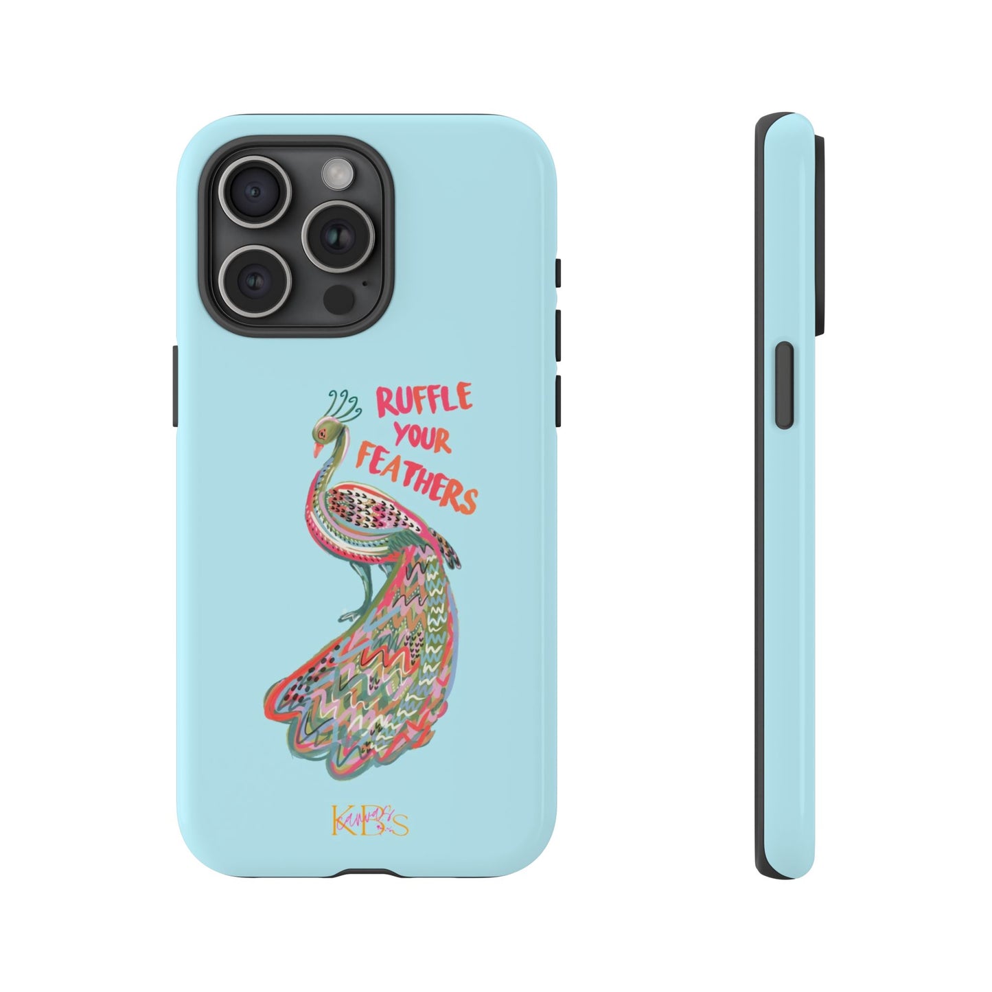 Ruffle Your Feathers Tough Case - Blue
