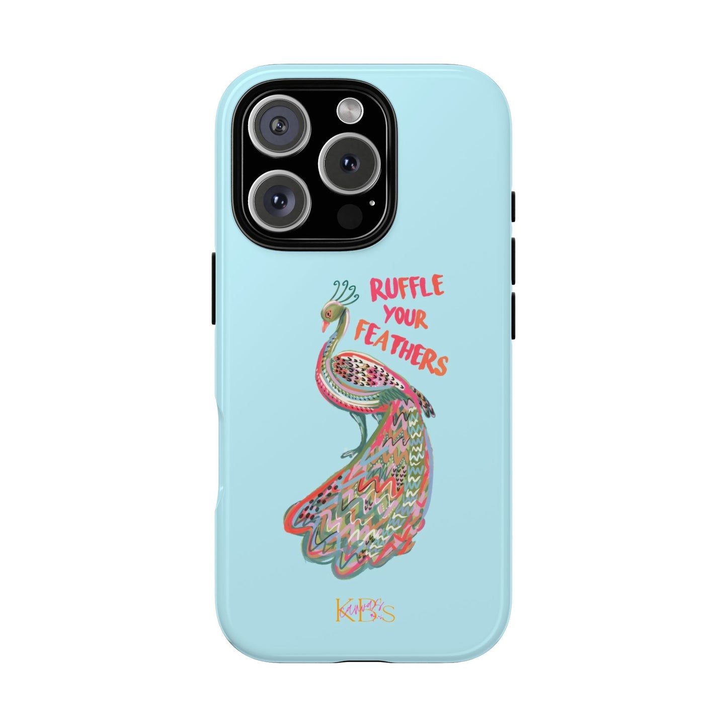 Ruffle Your Feathers Tough Case - Blue