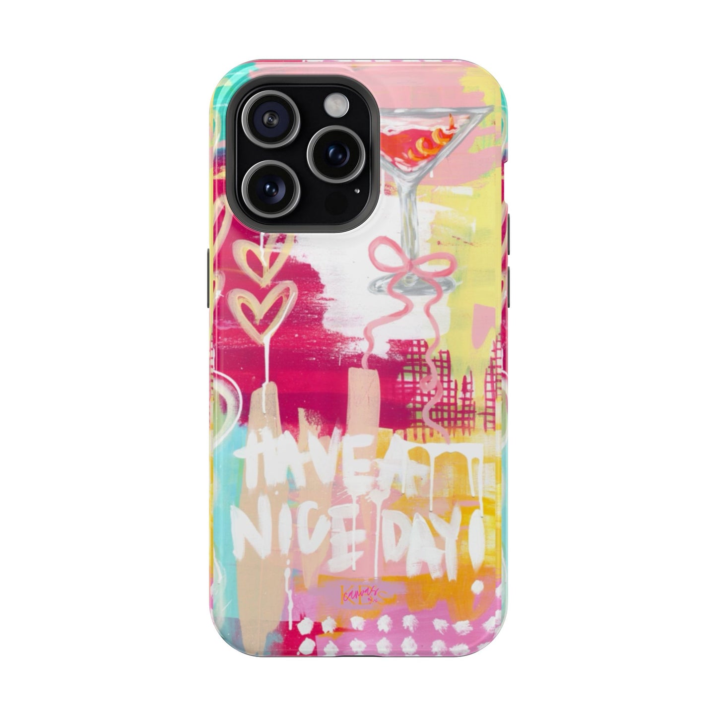 HAVE A NICE DAY! Mag Safe Case