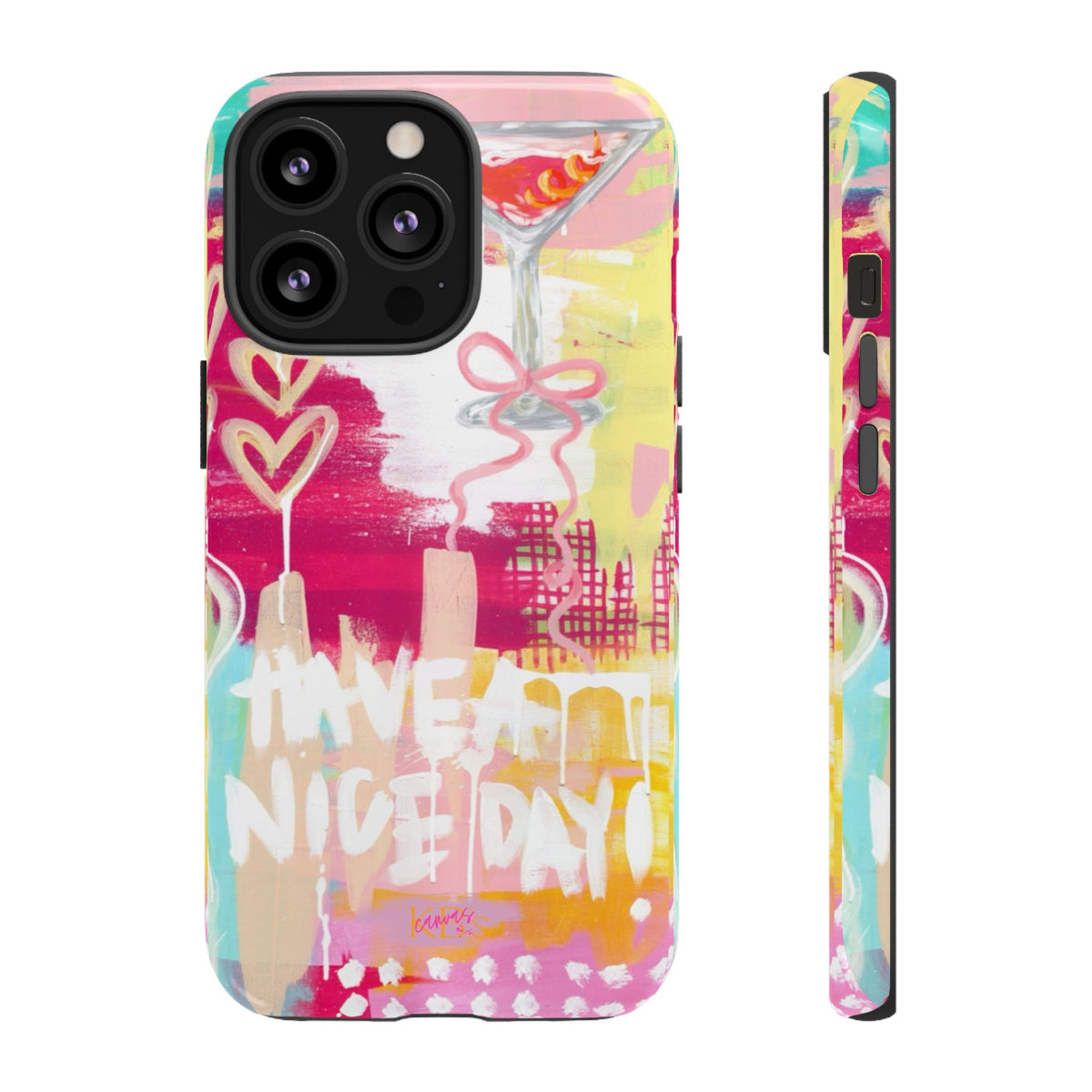 HAVE A NICE DAY! Tough Case