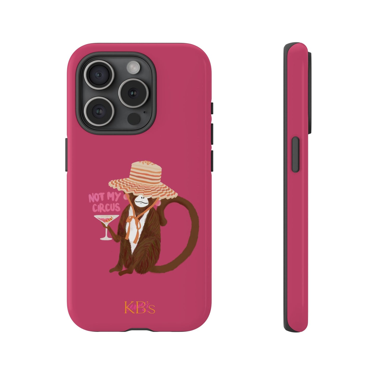 Not My Circus Tough Case for iPhone - Pink