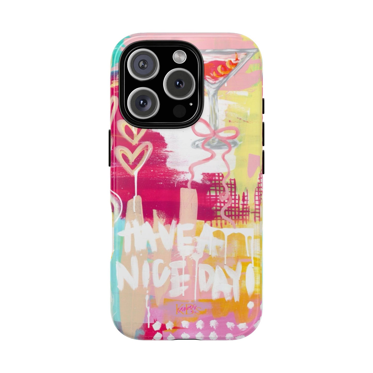 HAVE A NICE DAY! Tough Case