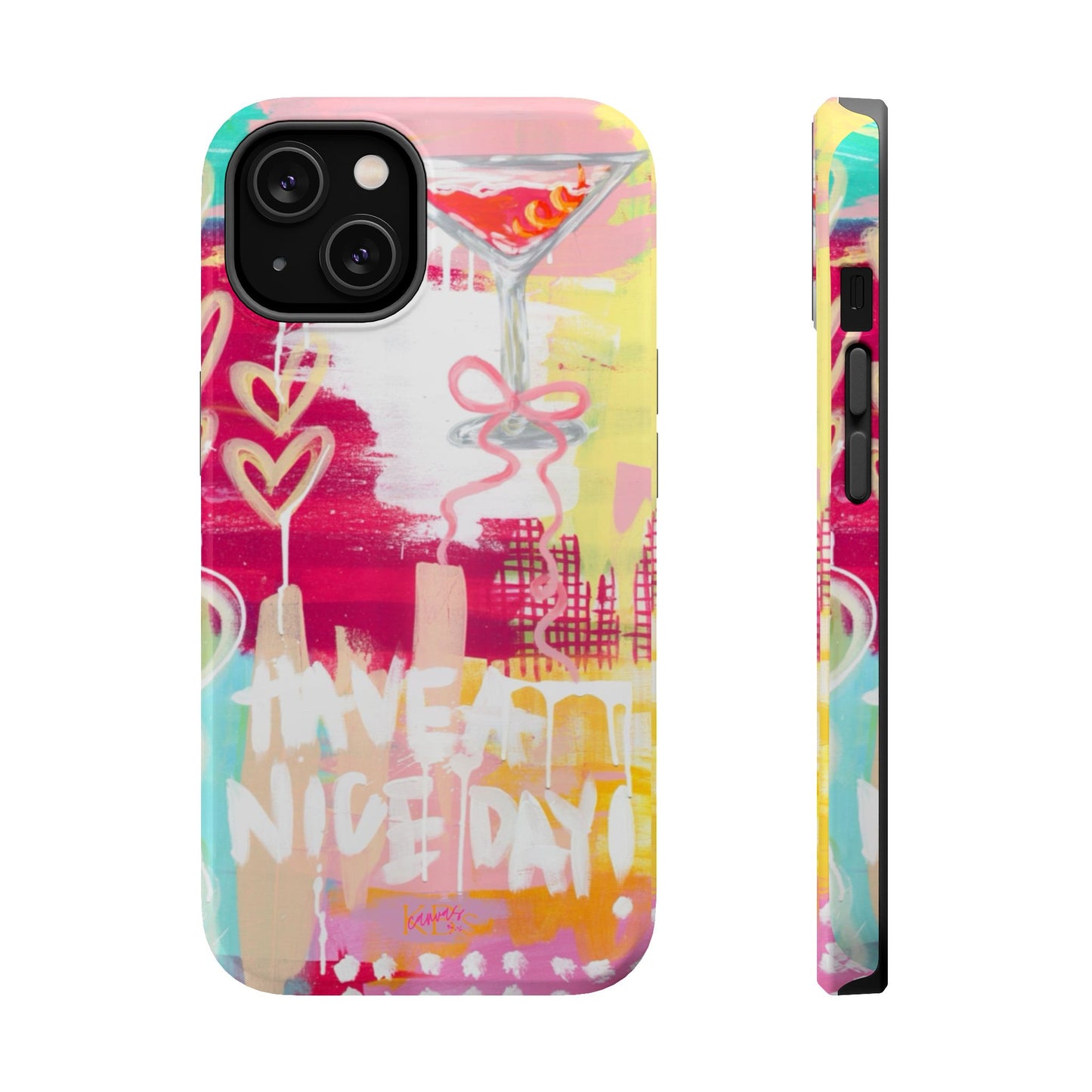 HAVE A NICE DAY! Mag Safe Case