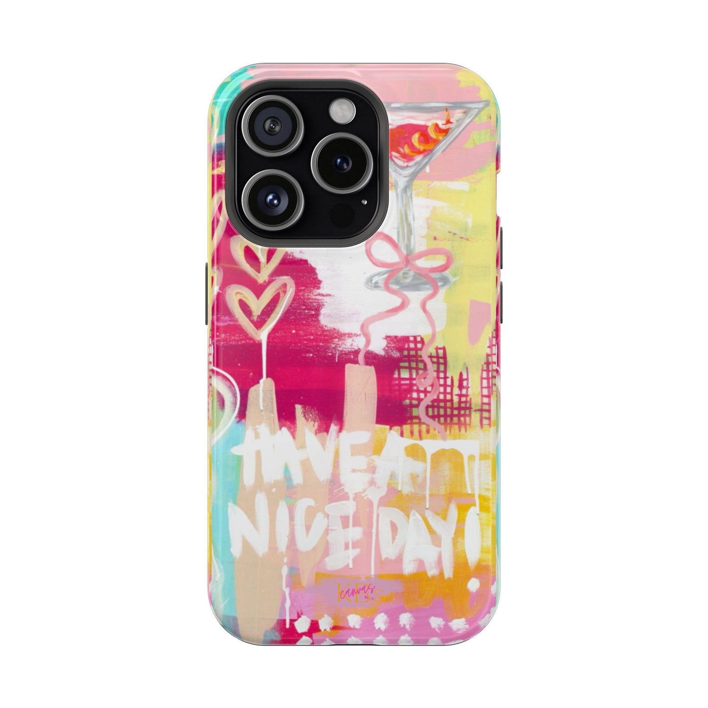 HAVE A NICE DAY! Mag Safe Case