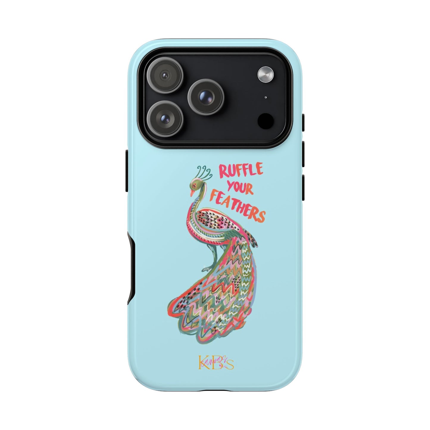 Ruffle Your Feathers Tough Case - Blue