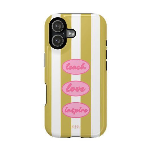 Teach, Love, Inspire Mag Safe Case