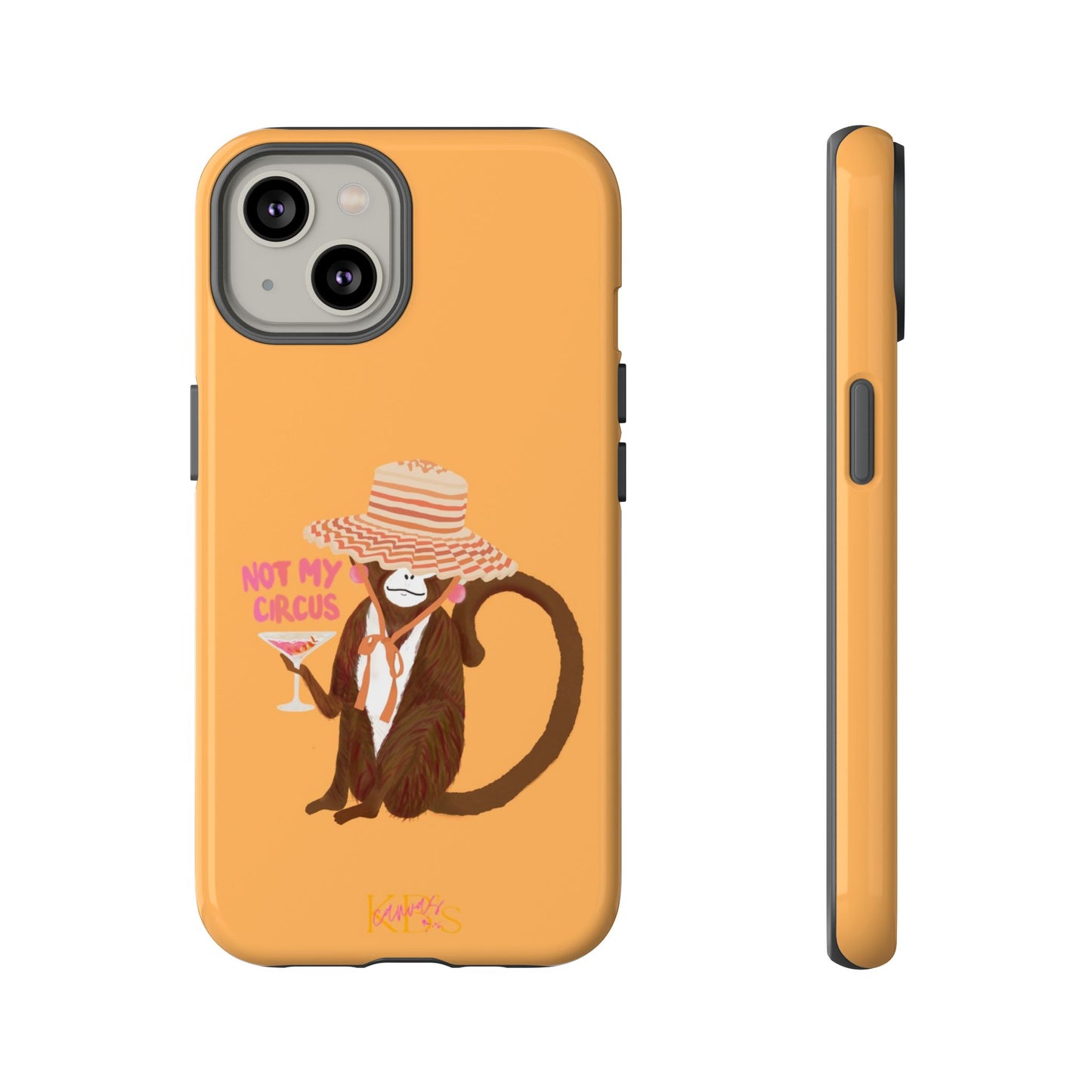 Not My Circus Tough Case