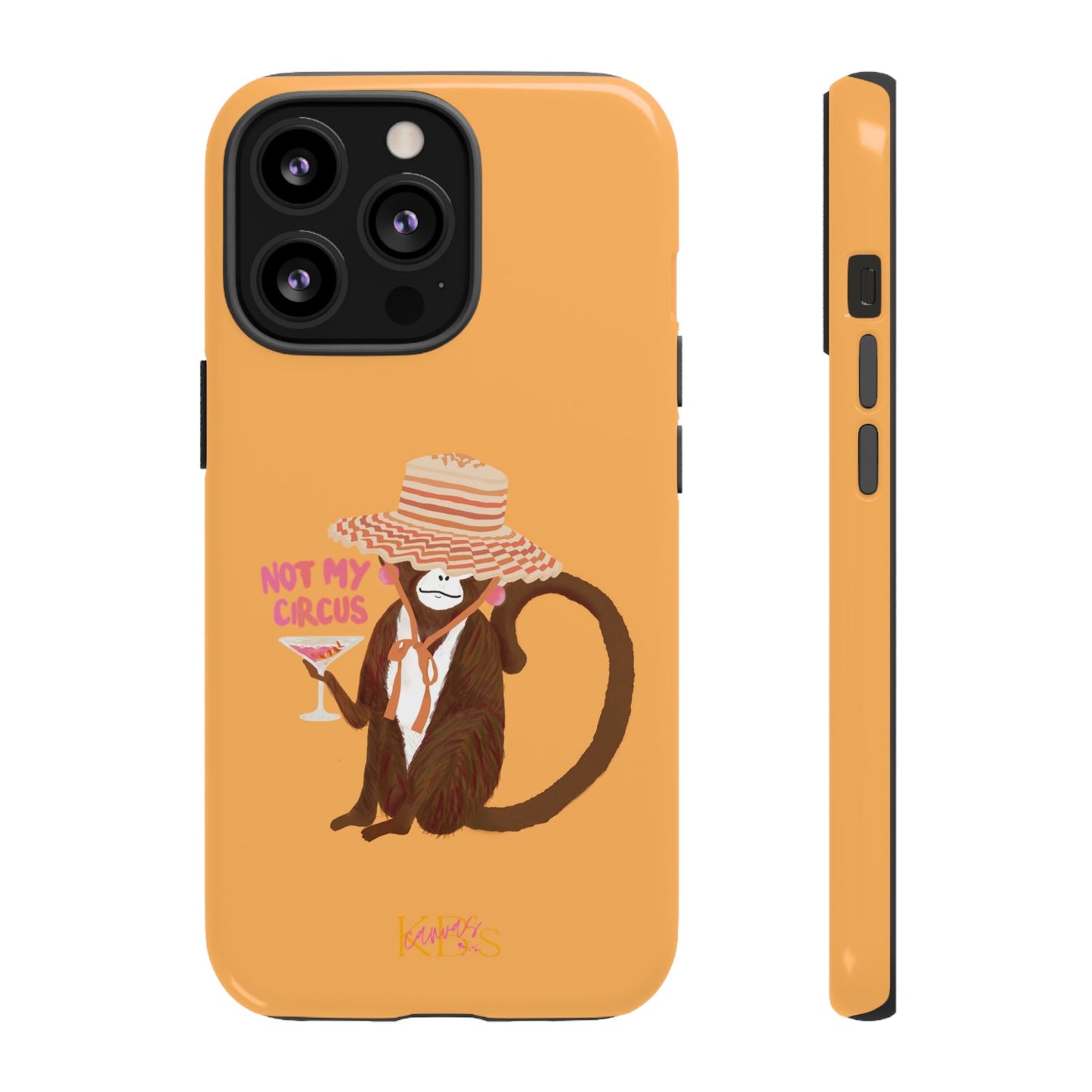 Not My Circus Tough Case
