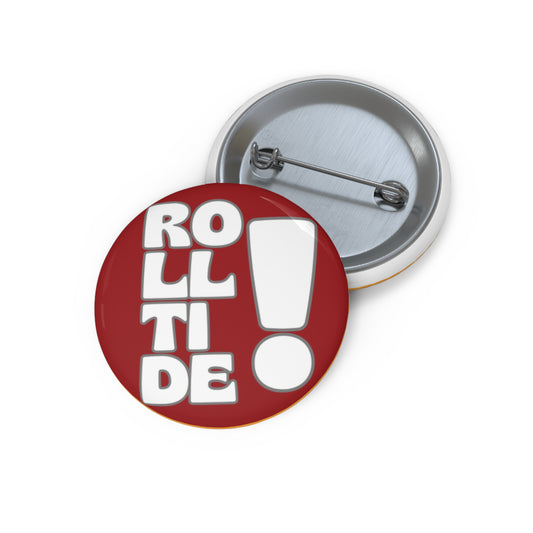ROLL TIDE! Button