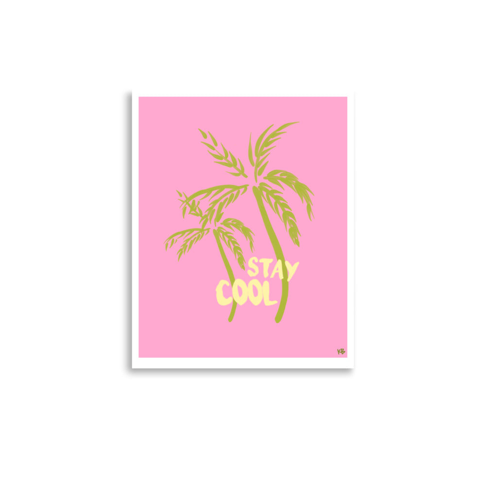Stay Cool Print