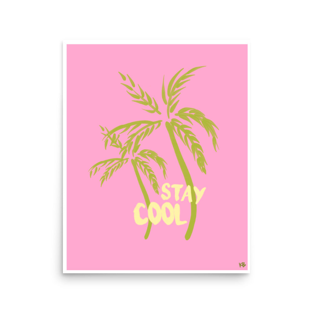 Stay Cool Print